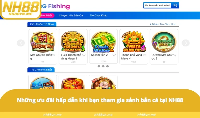 Những ưu đãi hấp dẫn khi bạn tham gia sảnh bắn cá tại NH88