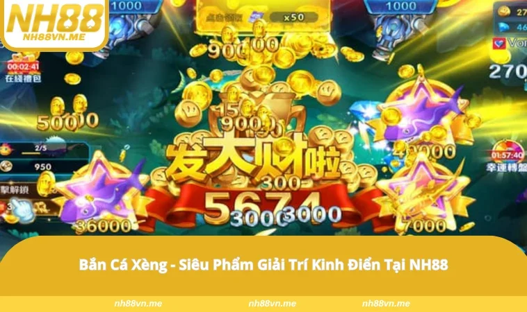 Bắn Cá Xèng – Siêu Phẩm Giải Trí Kinh Điển Tại NH88