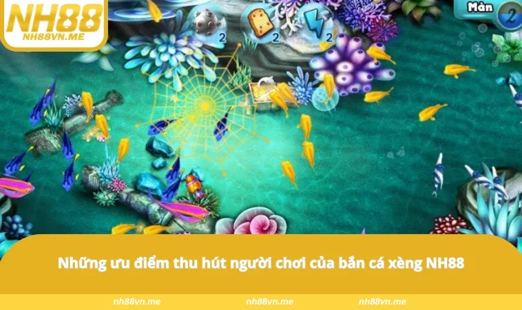 Những ưu điểm thu hút người chơi của bắn cá xèng NH88