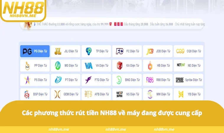 Các phương thức rút tiền NH88 về máy đang được cung cấp