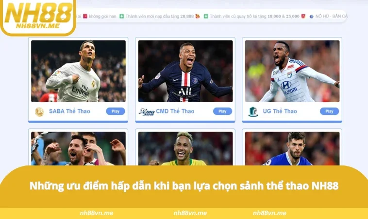 Những ưu điểm hấp dẫn khi bạn lựa chọn sảnh thể thao NH88